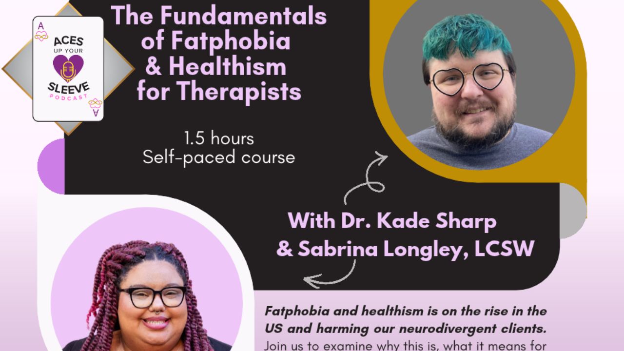 The Fundamentals of Fatphobia & Healthism for Therapists