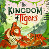 Preorder THE KINGDOM OF TIGERS