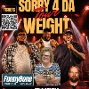 Wednesday, July 1, 2026 | Sorry 4 Da Weight Tour | Syracuse Funny Bone