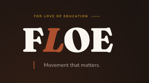 For Love of Education: Movement that matters.